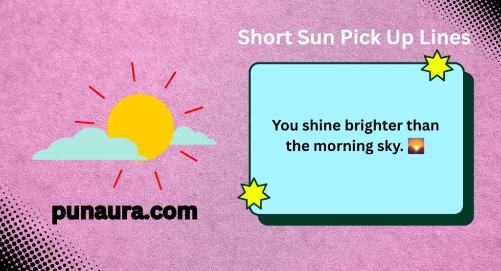 Sun Pick Up Lines