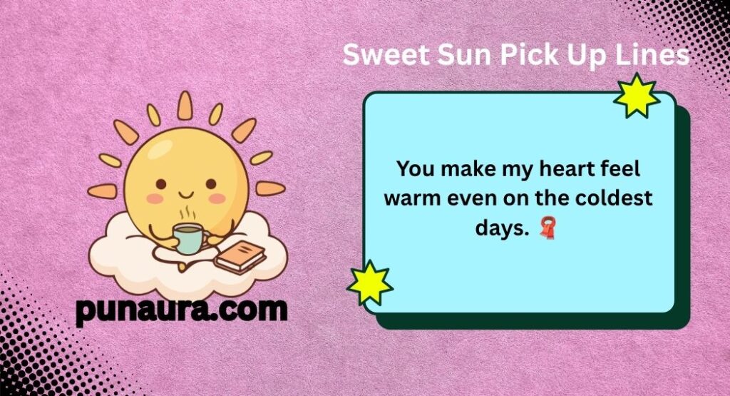 Sun Pick Up Lines