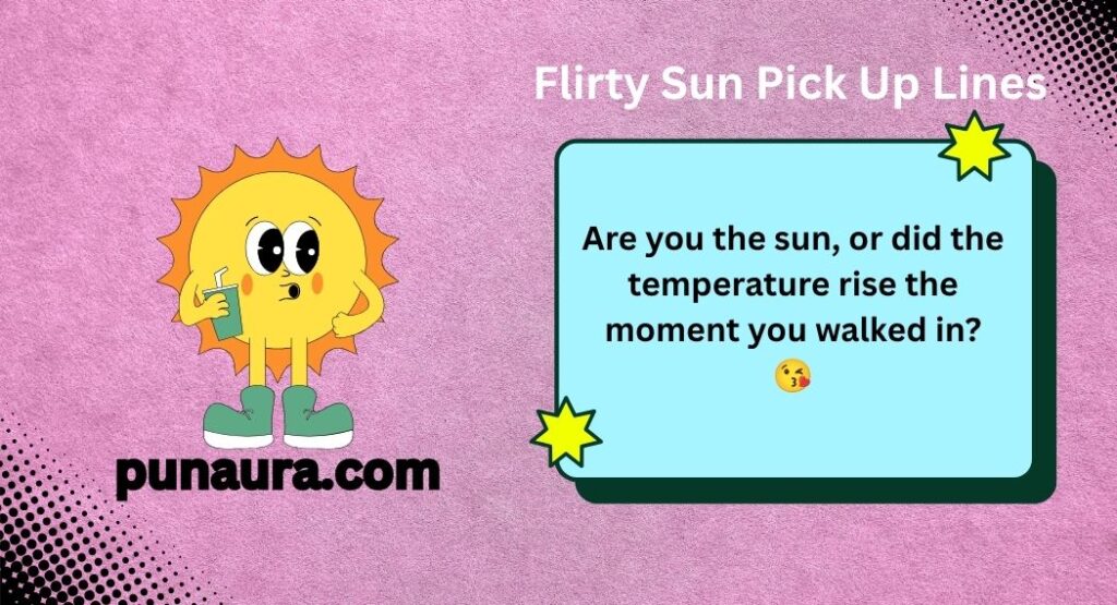 Sun Pick Up Lines