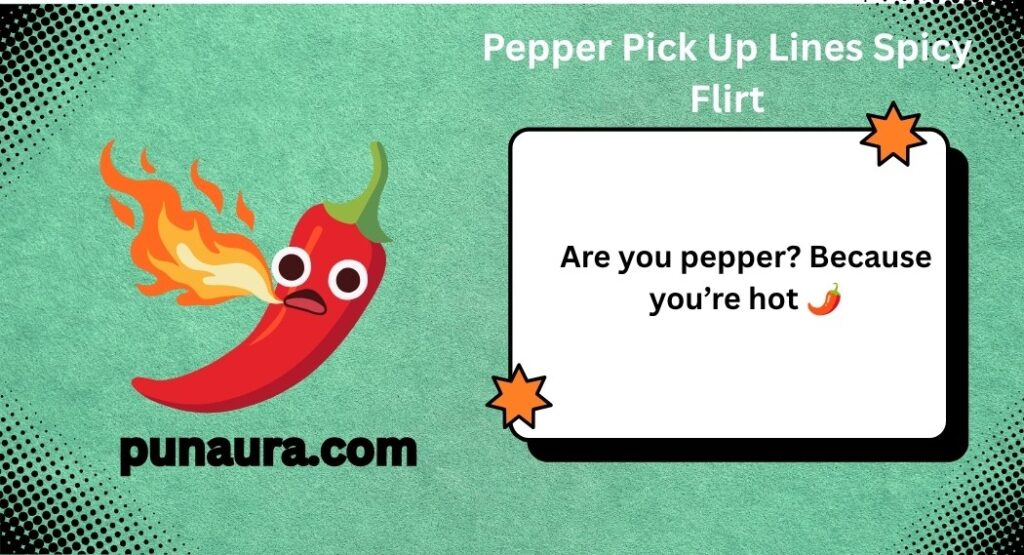 Veggie Pick Up Lines
