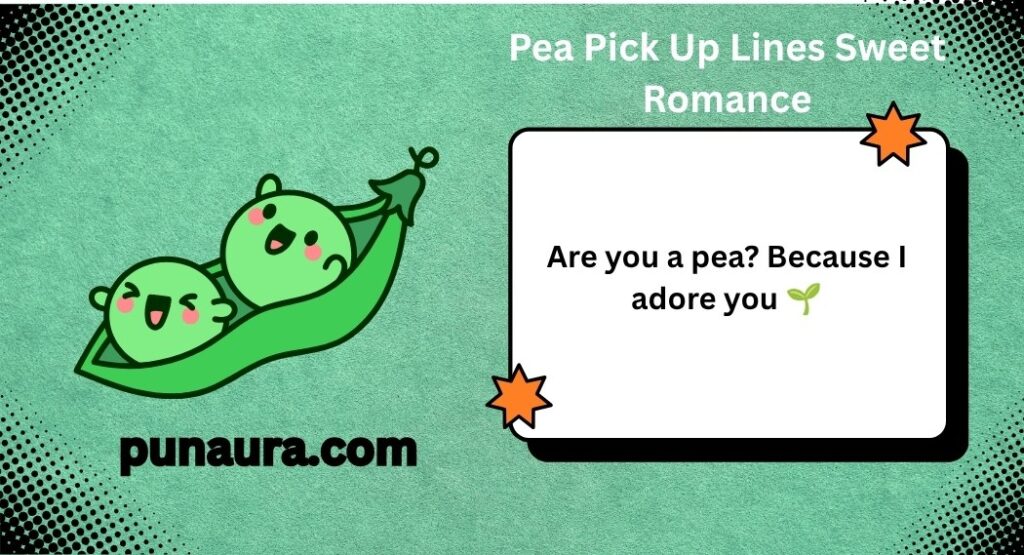 Veggie Pick Up Lines