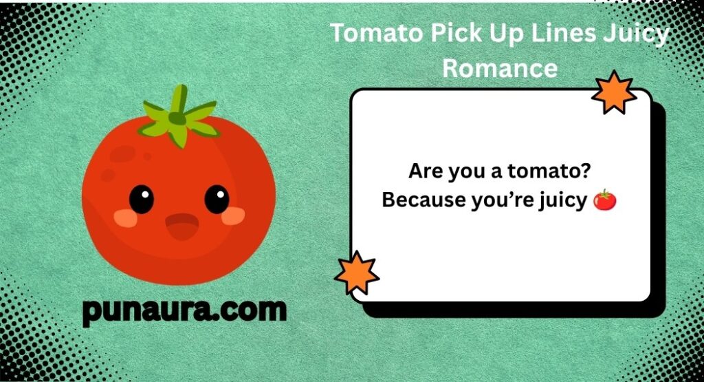 Veggie Pick Up Lines
