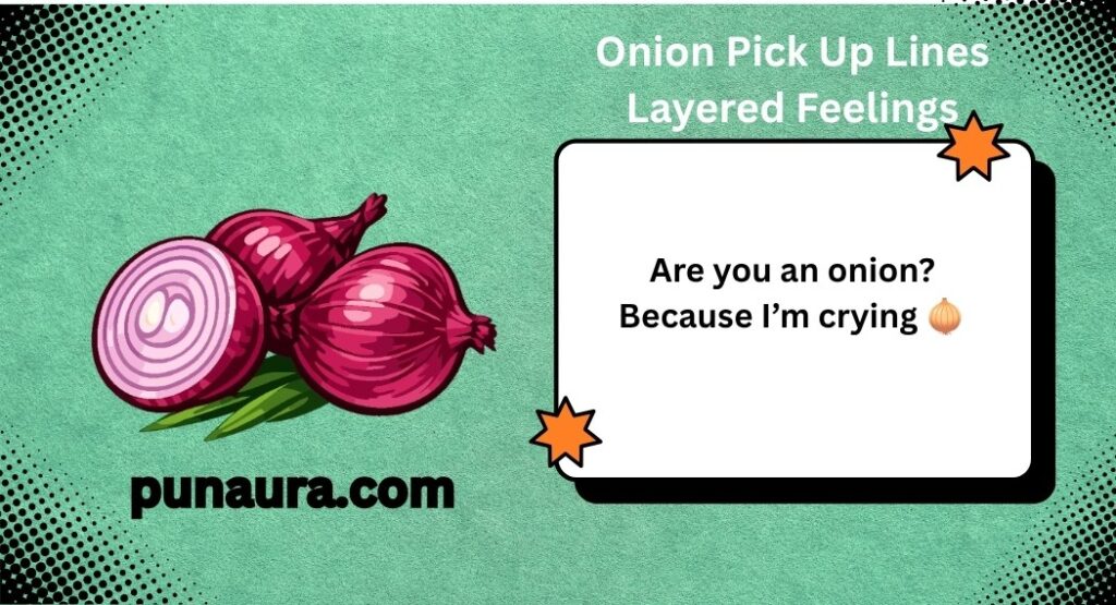 Veggie Pick Up Lines