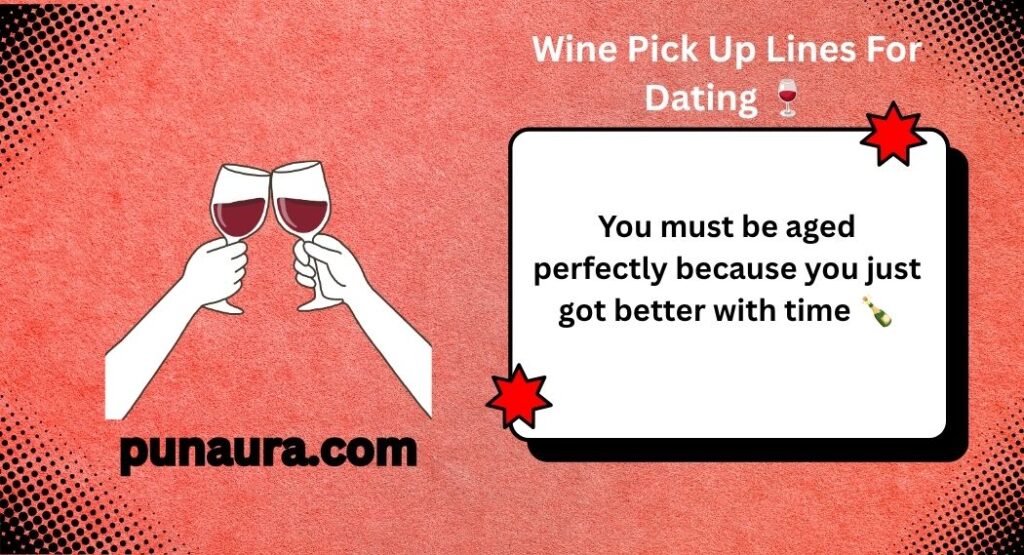 Wine Pick Up Lines