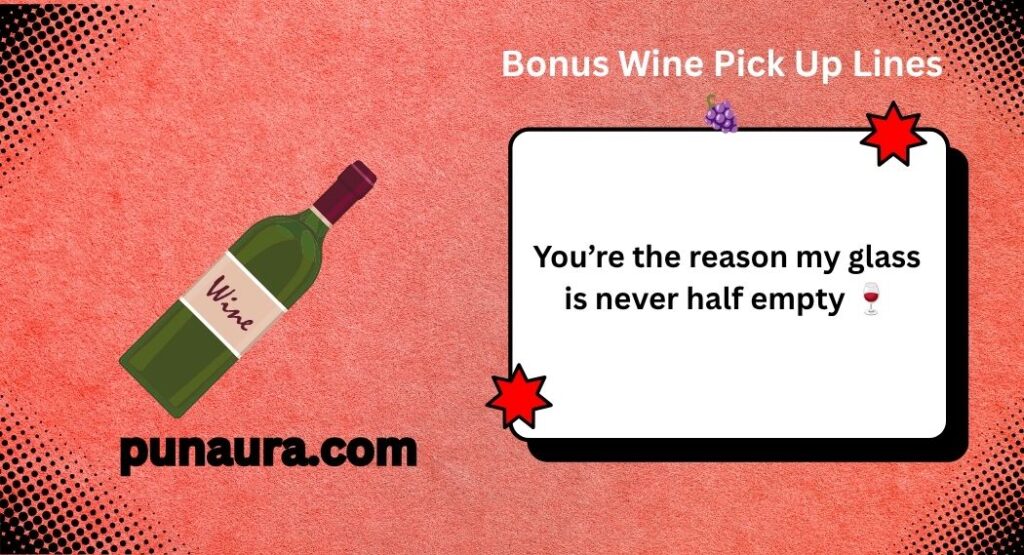 Wine Pick Up Lines