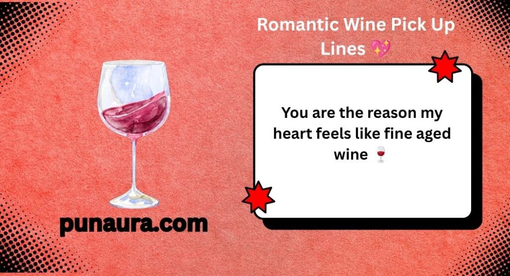 Wine Pick Up Lines