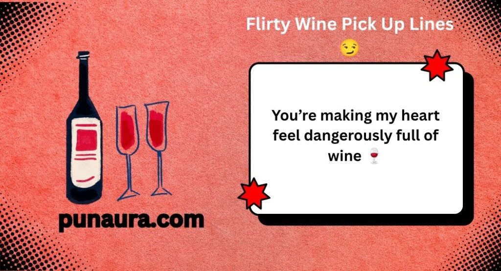 Wine Pick Up Lines