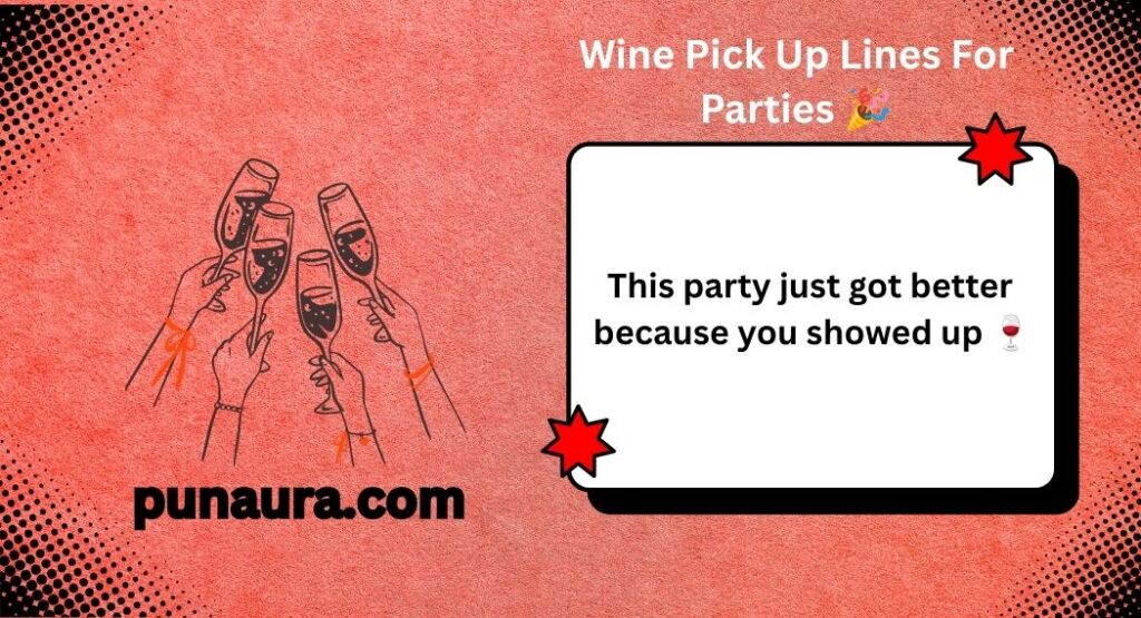 Wine Pick Up Lines