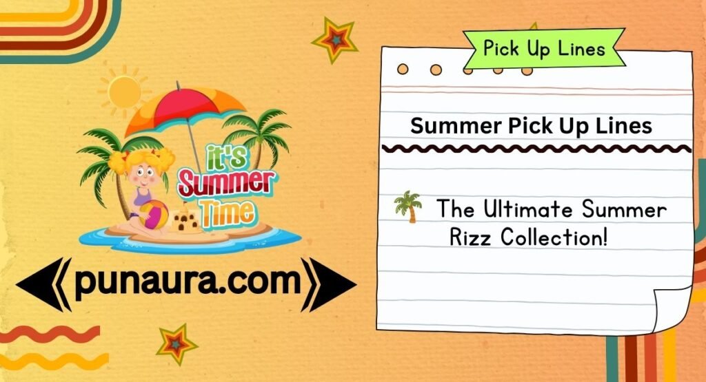 Summer Pick Up Lines