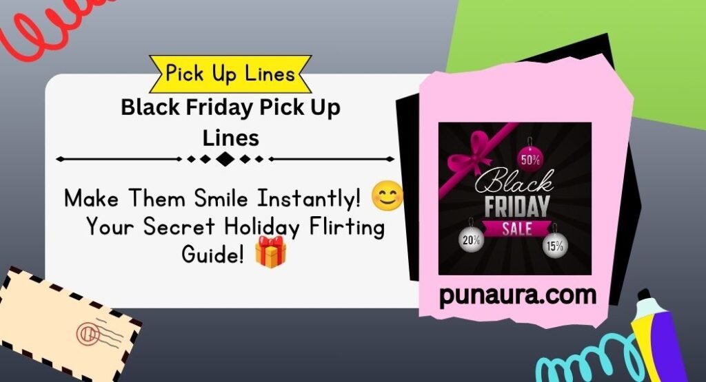Black Friday Pick Up Lines