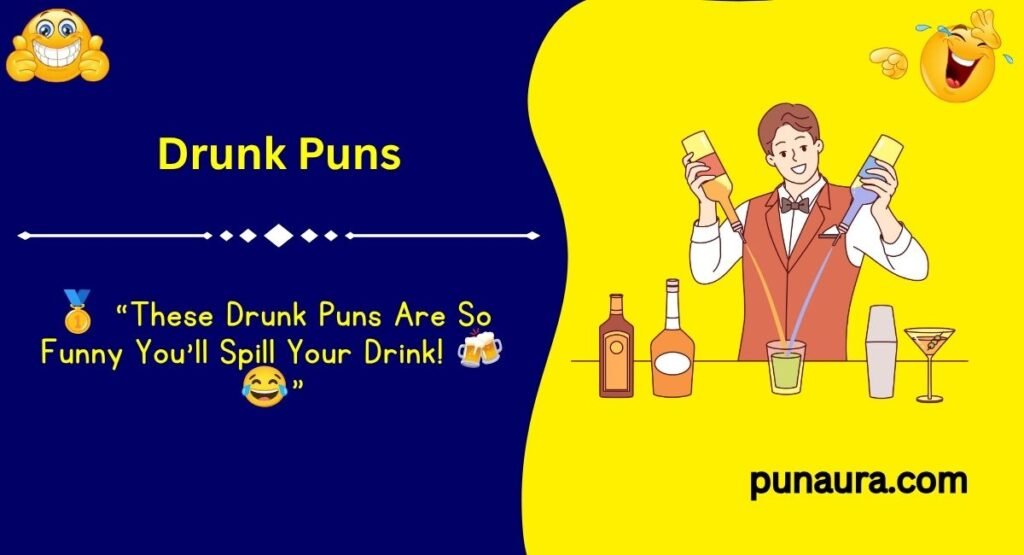 251+ Drunk Puns: Funny, Witty & Hilarious Alcohol Jokes That Will Leave You Tipsy With Laughter(2k26)