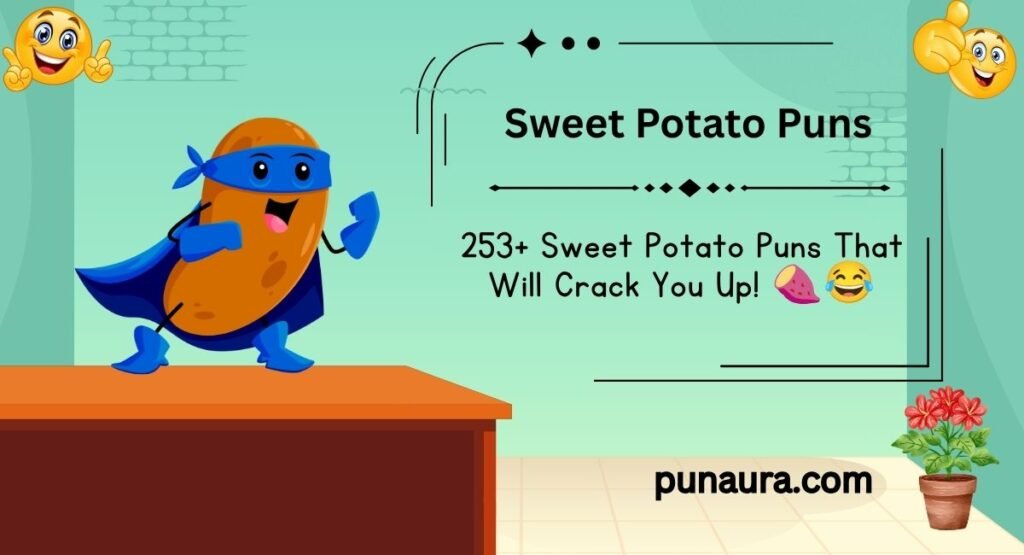 Sweet Potato Puns: 253+ Funny, Cute & Yam-tastic Jokes to Make Everyone Smile(2k26)