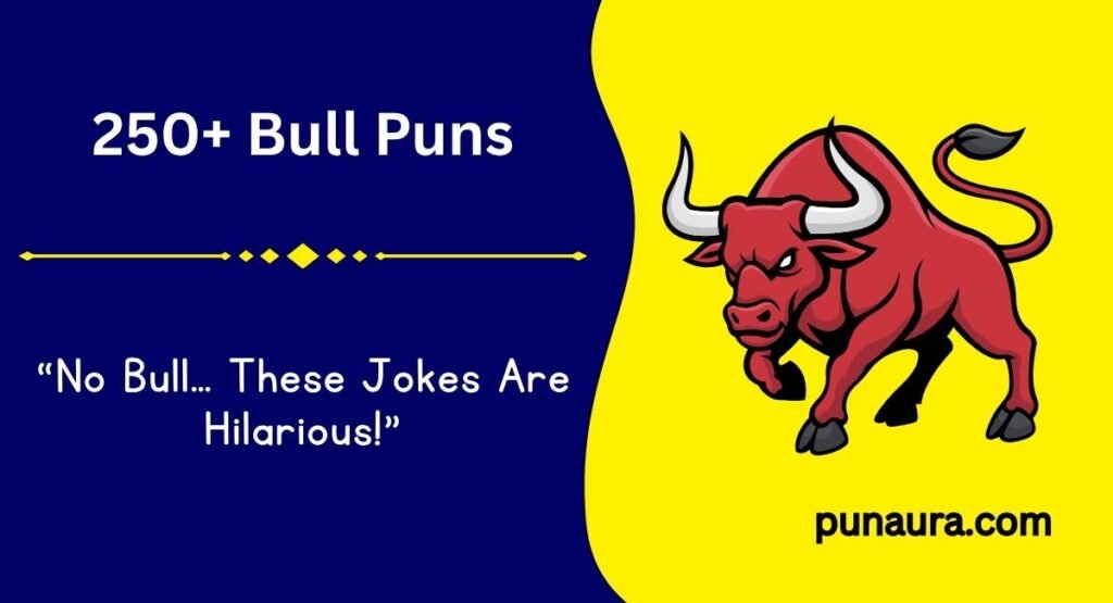 250+ Bull Puns: Funny, Witty, and Hilarious Bull Puns (2026)
