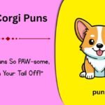 250+ Corgi Puns: Funny, Cute, and Paw-some Corgi Jokes (2026)