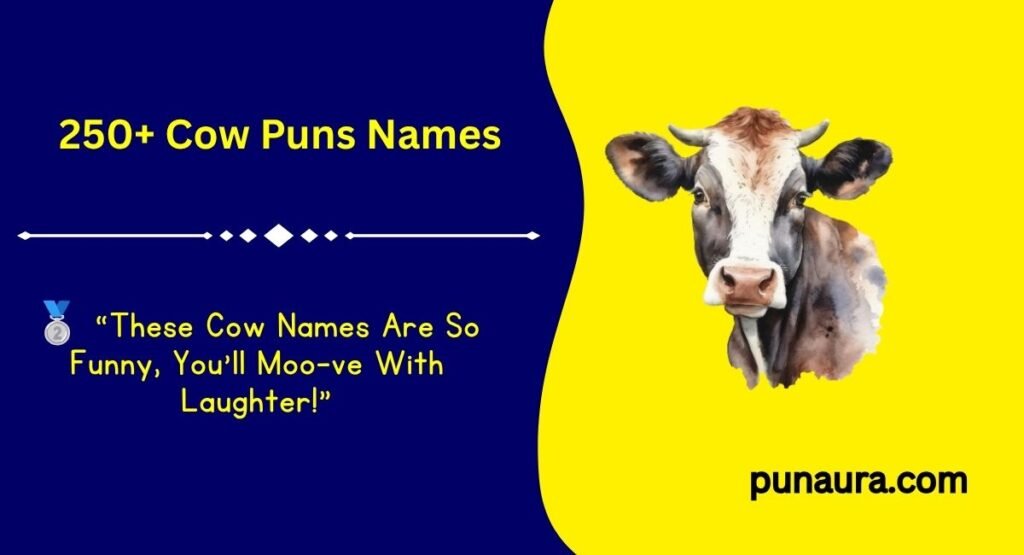 250+ Cow Puns Names: Udderly Funny and Creative Cow-Inspired Names That Will Make You Laugh(2026)