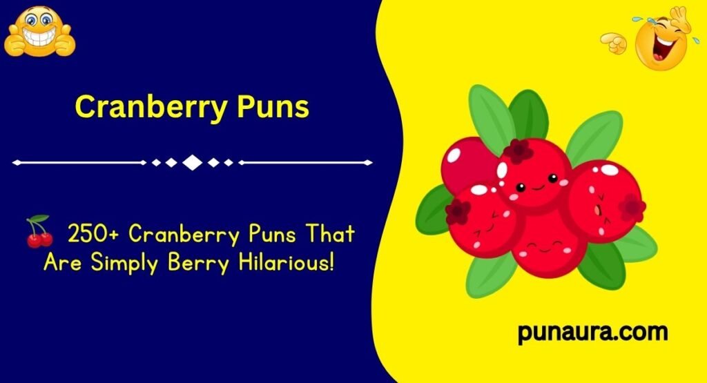 250+ Cranberry Puns: Berry Funny Jokes That Will Make You Burst with Laughter(2026)