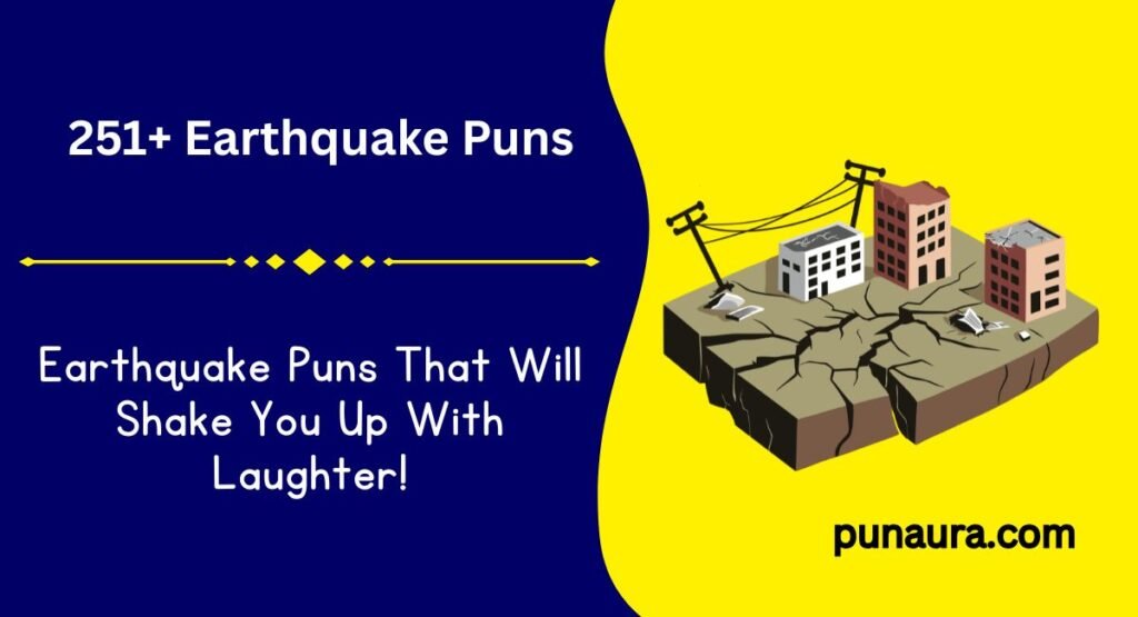 251+ Earthquake Puns: Shaky Jokes That Will Rock Your World (2026)