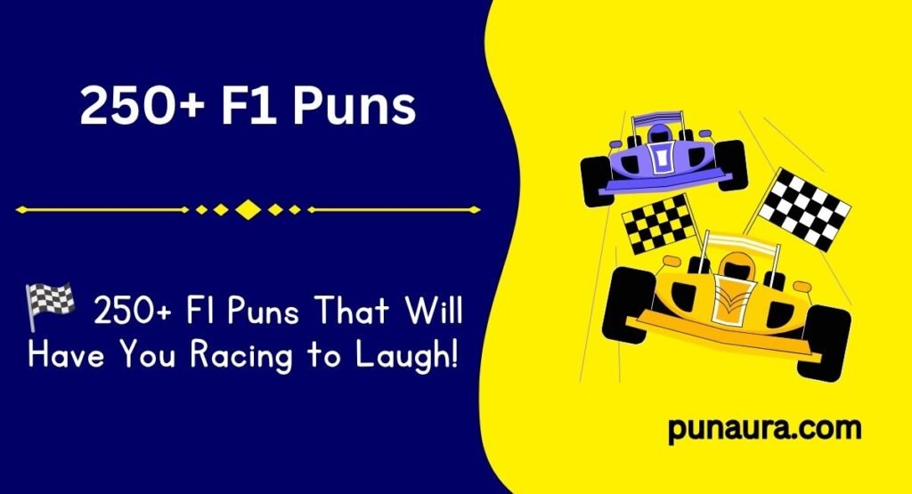 250+ F1 Puns: Formula 1 Jokes That Will Have You in Pole Position (2026)