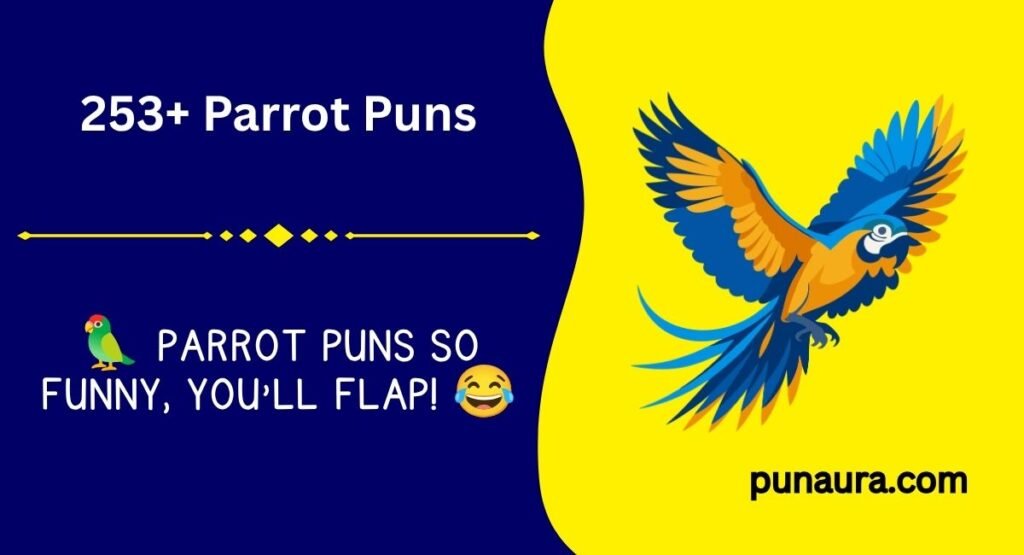 253+ Parrot Puns: Funny Parrot Puns and Jokes That Will Make You Squawk With Laughter (2026)