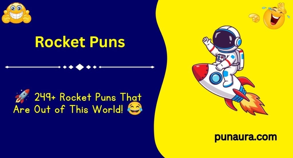 249+ Rocket Puns: Funny Rocket Puns and Jokes That Are Out of This World(2026)