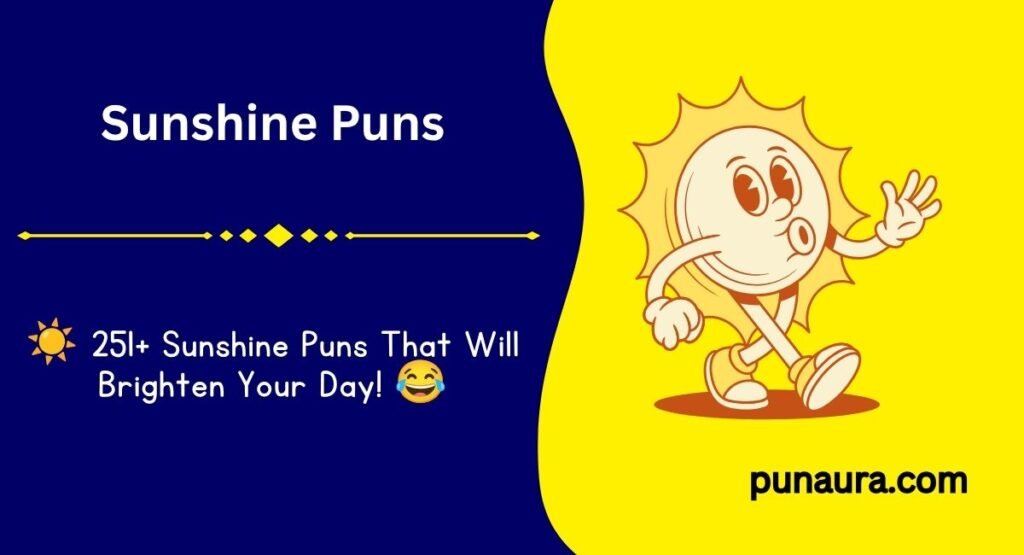 251+ Sunshine Puns:Funny Sunshine Puns to Brighten Your Day(2026)