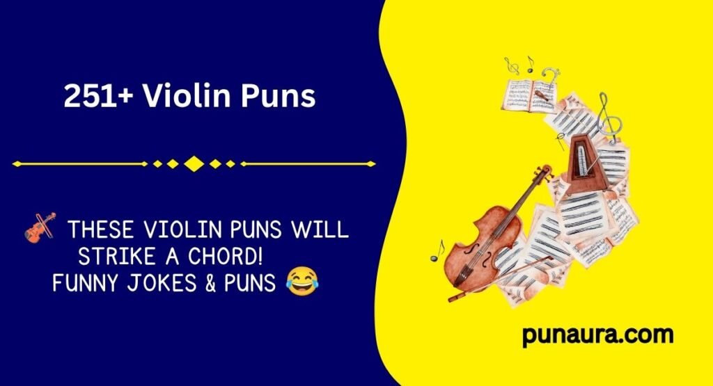 251+ Violin Puns: Funny, Clever, and Bow-tiful Jokes for Music Lovers (2026)
