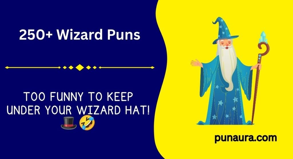 250+ Wizard Puns: Magical Jokes That Will Cast a Spell on You (2026)
