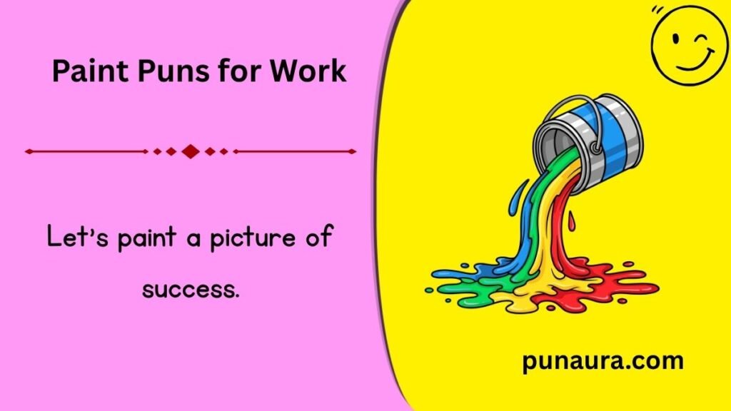Paint Puns